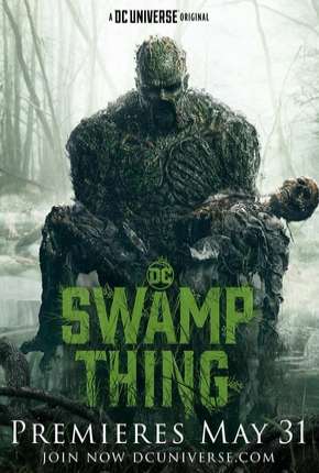 Monstro do Pântano - Swamp Thing Legendada 2019 Torrent