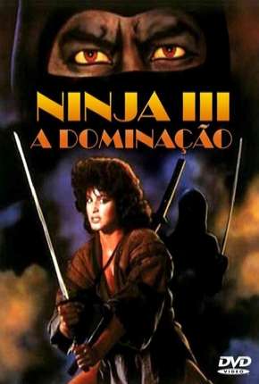 Ninja 3 - A Dominação 1984 Torrent