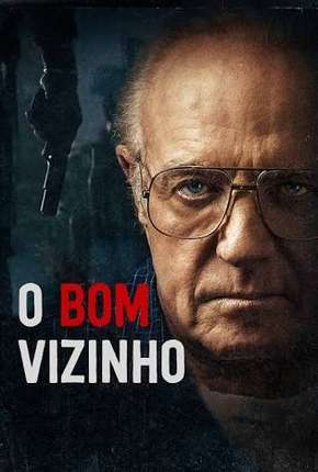 O Bom Vizinho - The Good Neighbor 2017 Torrent