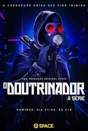 O Doutrinador - A Série - 1ª Temporada 2019 Torrent