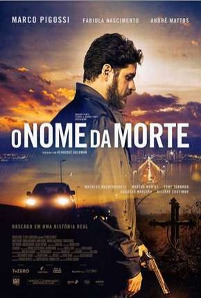 O Nome da Morte - Nacional 2019 Torrent