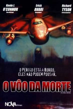 O Vôo da Morte - Plane Dead 2007 Torrent