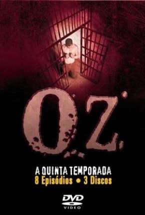 Oz - 5ª Temporada - Legendada 2002 Torrent