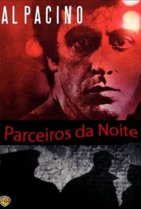 Parceiros da Noite 1980 Torrent