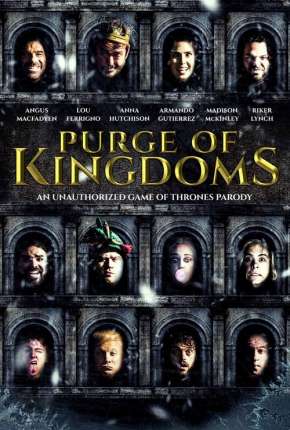 Purge of Kingdoms - The Unauthorized Game of Thrones Parody - Legendado 2019 Torrent