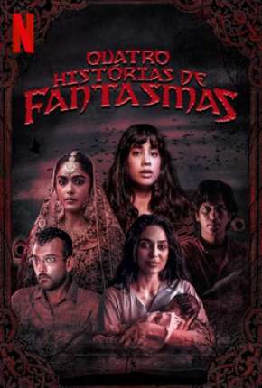 Quatro Histórias de Fantasmas 2019 Torrent