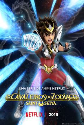 Saint Seiya - Os Cavaleiros do Zodíaco - Legendado 2019 Torrent