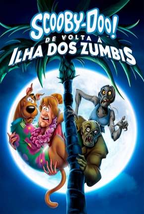 Scooby-Doo! De Volta à Ilha dos Zumbis 2019 Torrent