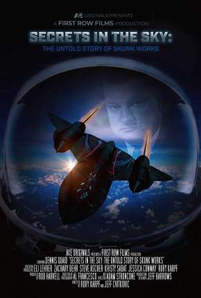 Secrets in the Sky - The Untold Story of Skunk Works Legendado 2019 Torrent