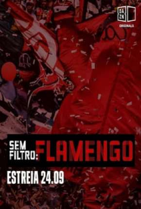 Sem Filtro - Flamengo 2020 Torrent