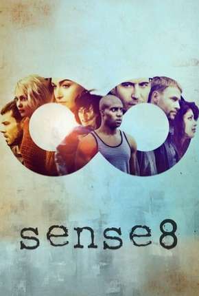 Sense8 - 2ª Temporada - Completa 2017 Torrent