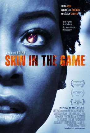 Skin in the Game - Legendado 2019 Torrent