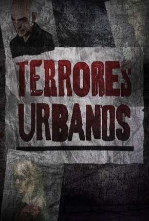 Terrores Urbanos - 1ª Temporada Completa 2019 Torrent