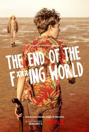 The End of the F***ing World - 1ª Temporada Completa 2017 Torrent