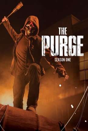 The Purge - Uma Noite de Crime 1ª Temporada 2019 Torrent