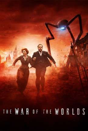 The War of the Worlds - A Guerra dos Mundos 1ª Temporada Legendada 2019 Torrent