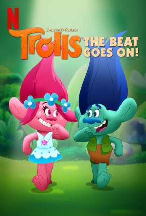 Trolls - O Ritmo Continua 1ª até ª 6 Temporada 2018 Torrent