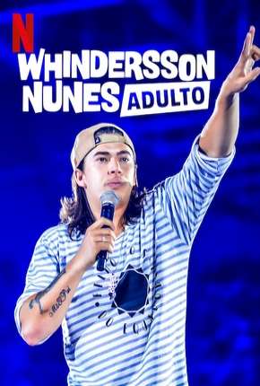 Whindersson Nunes em - Adulto - Especial Netflix 2019 Torrent