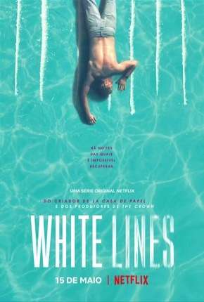 White Lines - 1ª Temporada Completa 2020 Torrent