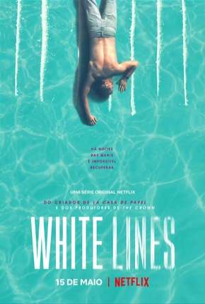 White Lines - 1ª Temporada Completa Legendada 2020 Torrent