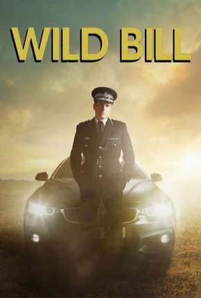 Wild Bill - Legendada 2019 Torrent