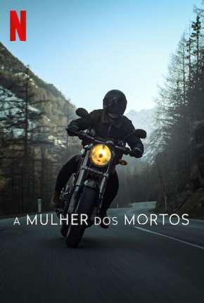 A Mulher dos Mortos - 1ª Temporada Legendada 2023 Torrent