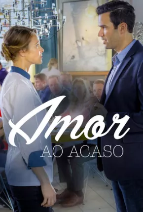 Amor ao Acaso / Encontro do Destino 2016 Google Drive / Ulozto