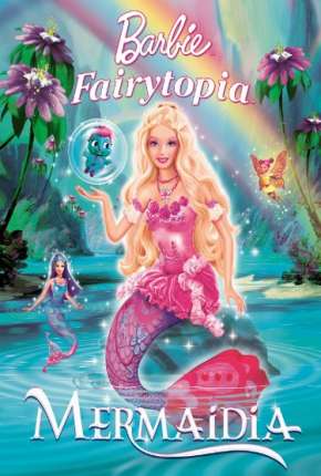 Barbie Fairytopia 2 - Mermaidia 2006 Terabox