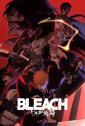 Bleach - Thousand-Year Blood War 1ª Temporada 2022 Torrent