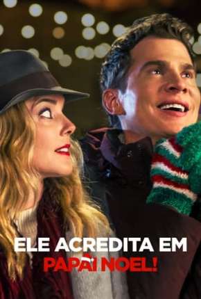 Ele Acredita em Papai Noel! 2022 Torrent