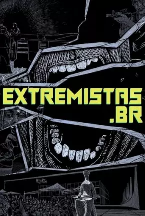 extremistas.br 2023 Torrent