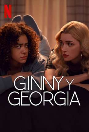 Ginny e Georgia - 2ª Temporada Legendada 2023 Torrent