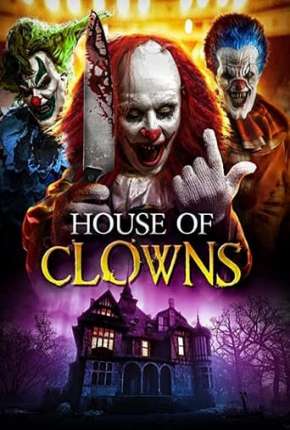 House of Clowns - Legendado 2022 Torrent