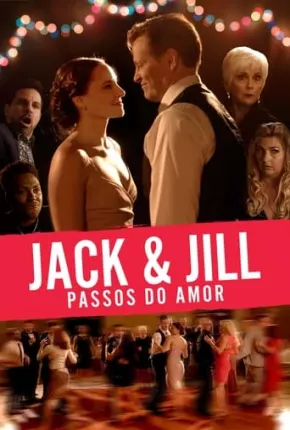 Jack e Jill Nos Passos do Amor 2023 Torrent