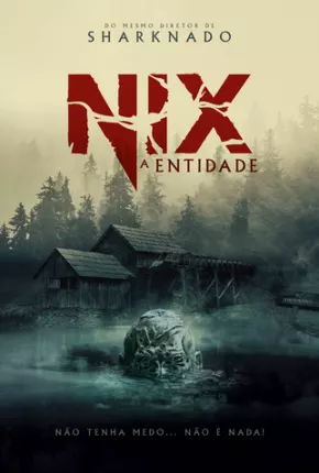 Nix - A Entidade 2022 Torrent