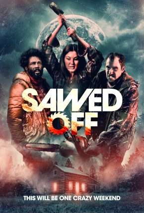 Sawed Off - Legendado 2022 Torrent