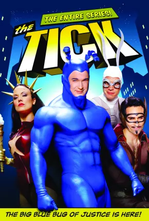 The Tick - O Carrapato (Série Clássica Original) 2001 Google Drive