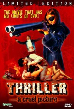 Thriller - Um Filme Cruel - Eles a chamam de a Caolha Legendado 1974 Mega / Ulozto