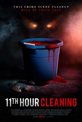 11th Hour Cleaning - Legendado 2022 Torrent