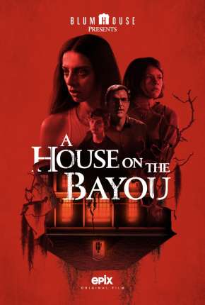 A Casa no Bayou 2022 Torrent