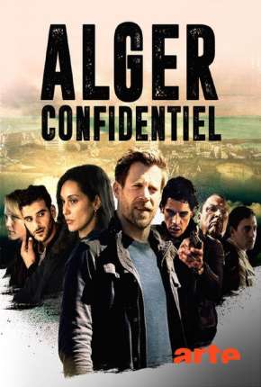 Algiers Confidential - 1ª Temporada Legendada 2022 Torrent