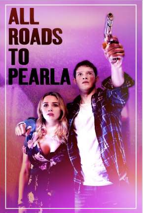 All Roads to Pearla - Legendado 2020 Torrent