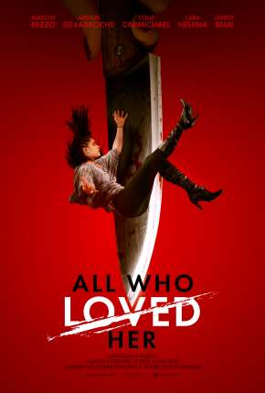 All Who Loved Her - Legendado 2021 Torrent