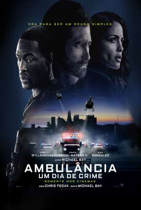 Ambulância - Um Dia de Crime 2022 Torrent