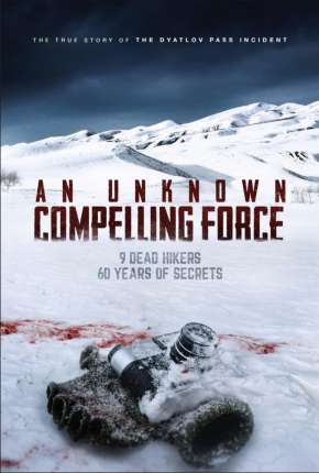 An Unknown Compelling Force - Legendado 2021 Torrent