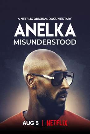 Anelka - O Incompreendido 2020 Torrent