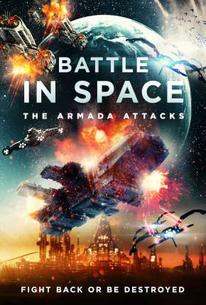 Battle in Space - The Armada Attacks - Legendado 2021 Torrent