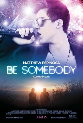 Be Somebody 2016 Torrent