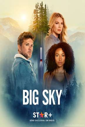 Big Sky - 3ª Temporada Legendada 2022 Torrent