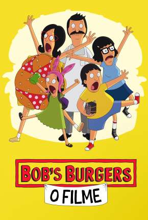 Bobs Burgers - O Filme 2022 Torrent